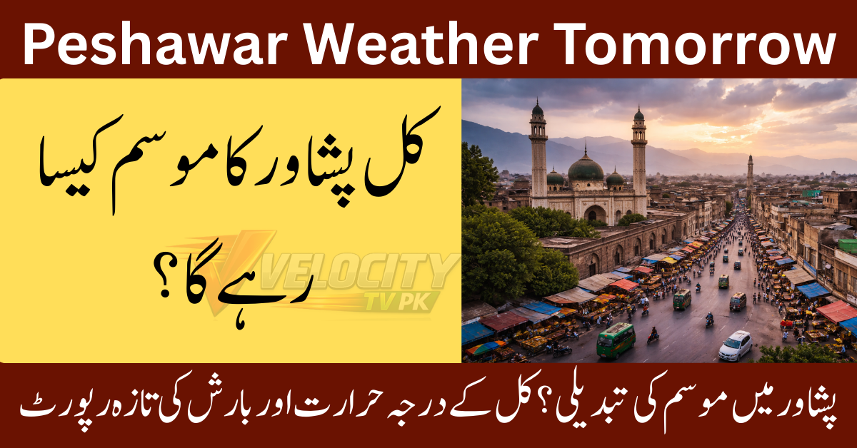 Peshawar Weather Tomorrow