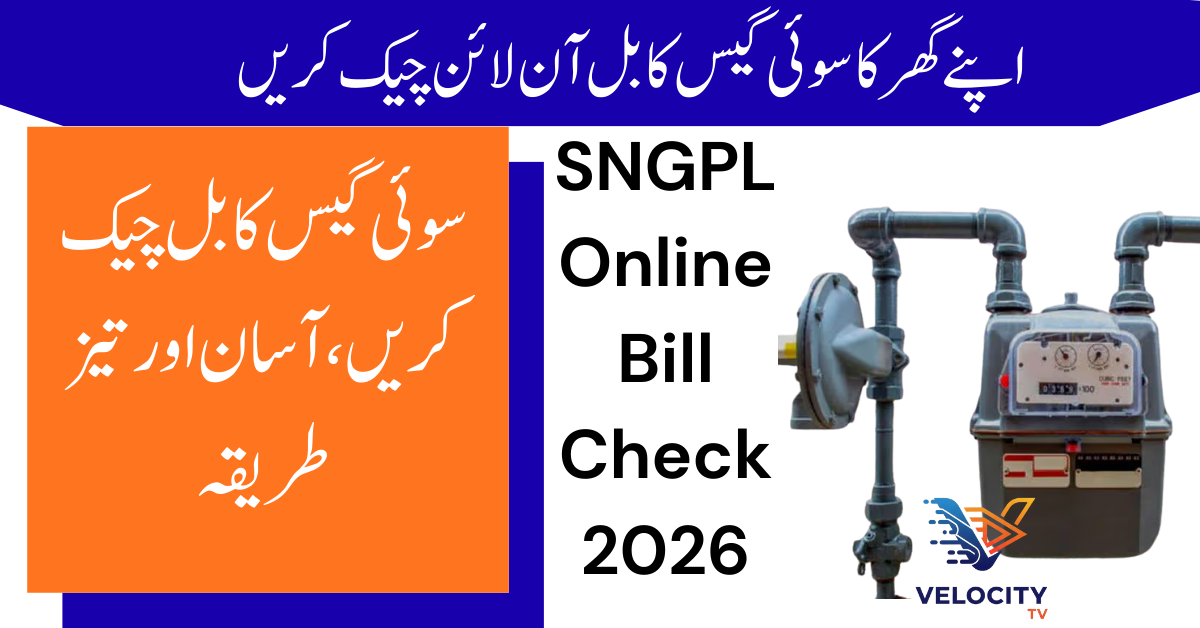 SNGPL Online Bill Check 2026 – View & Download Your Sui Gas Bill Instantly