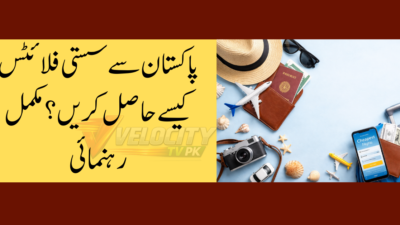 Cheap Flights from Pakistan: How to Find Low-Cost Air Tickets