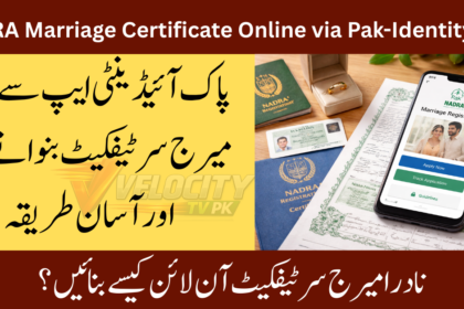 How to Apply NADRA Marriage Certificate Online via Pak-Identity App