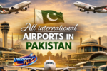 List of All International Airports in Pakistan (2026 Updated Guide)