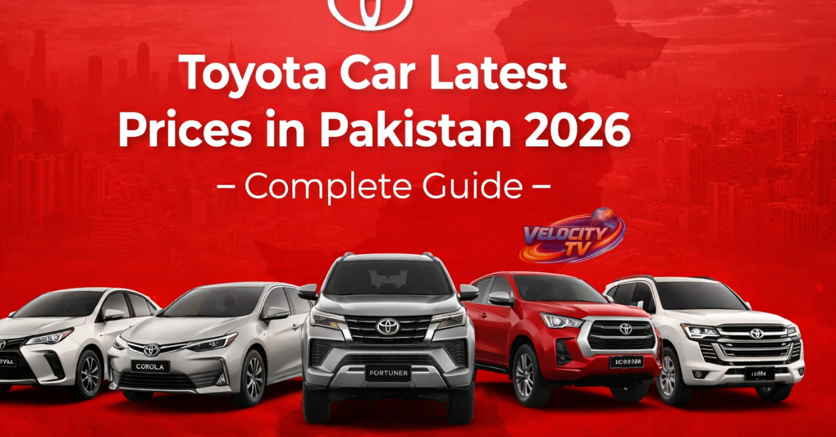 Toyota Car Latest Prices in Pakistan 2026 – Complete Guide