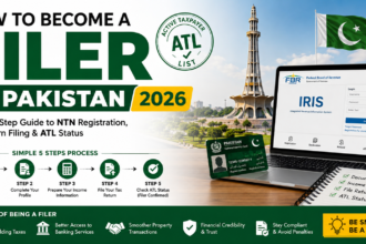 How to Become a Filer in Pakistan (2026 Complete Guide) – Step-by-Step FBR Registration, NTN & Tax Return Filing